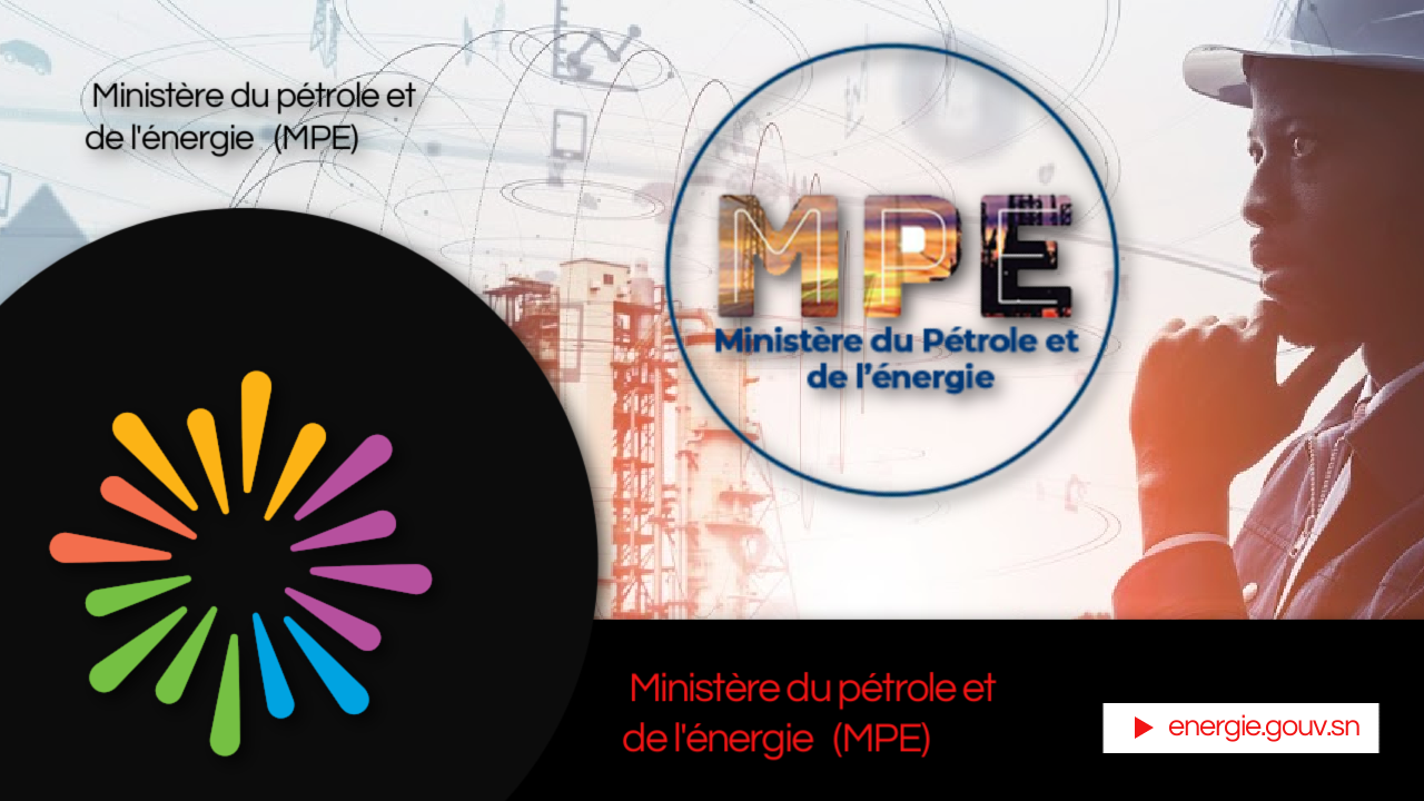 Le Ministère du Pétrole et de l'Energie : Mise en œuvre de la politique énergétique du Sénégal